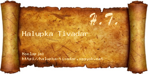 Halupka Tivadar névjegykártya